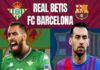 Dự đoán kèo Tài Xỉu Real Betis vs Barcelona (3h00 ngày 2/2)