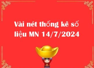 Vài nét thống kê số liệu MN 14/7/2024
