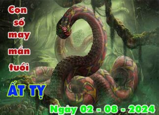 Nhận định con số may mắn tuổi Ất Tỵ ngày 2/8/2024 thứ 6 hôm nay