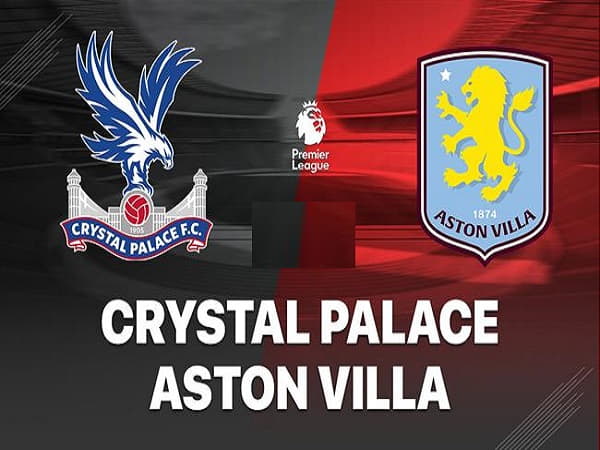 Điểm nóng đáng chú ý trong đội hình Crystal Palace vs Aston Villa ngày 26/2/2025