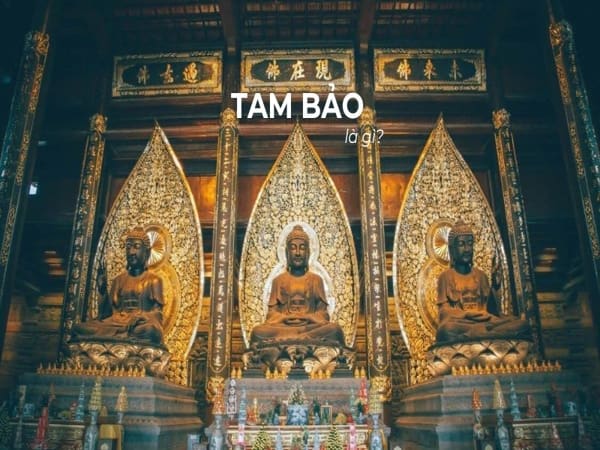 Tìm hiểu Tam Bảo là gì?