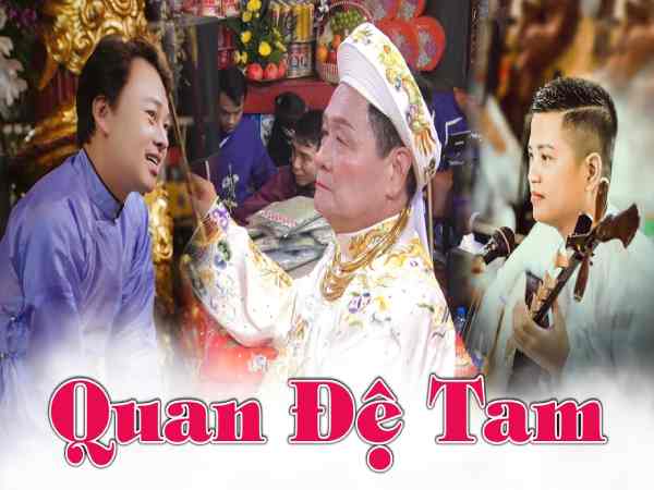 Giới thiệu về Quan Lớn Đệ Tam