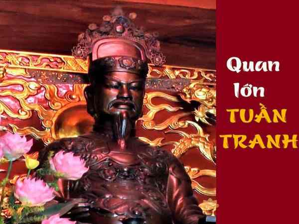Quan Lớn Tuần Tranh là ai? Quan Lớn Tuần Tranh là ai?