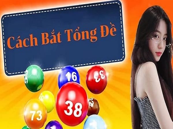 Cách bắt tổng đề miền bắc trong tuần chuẩn nhất